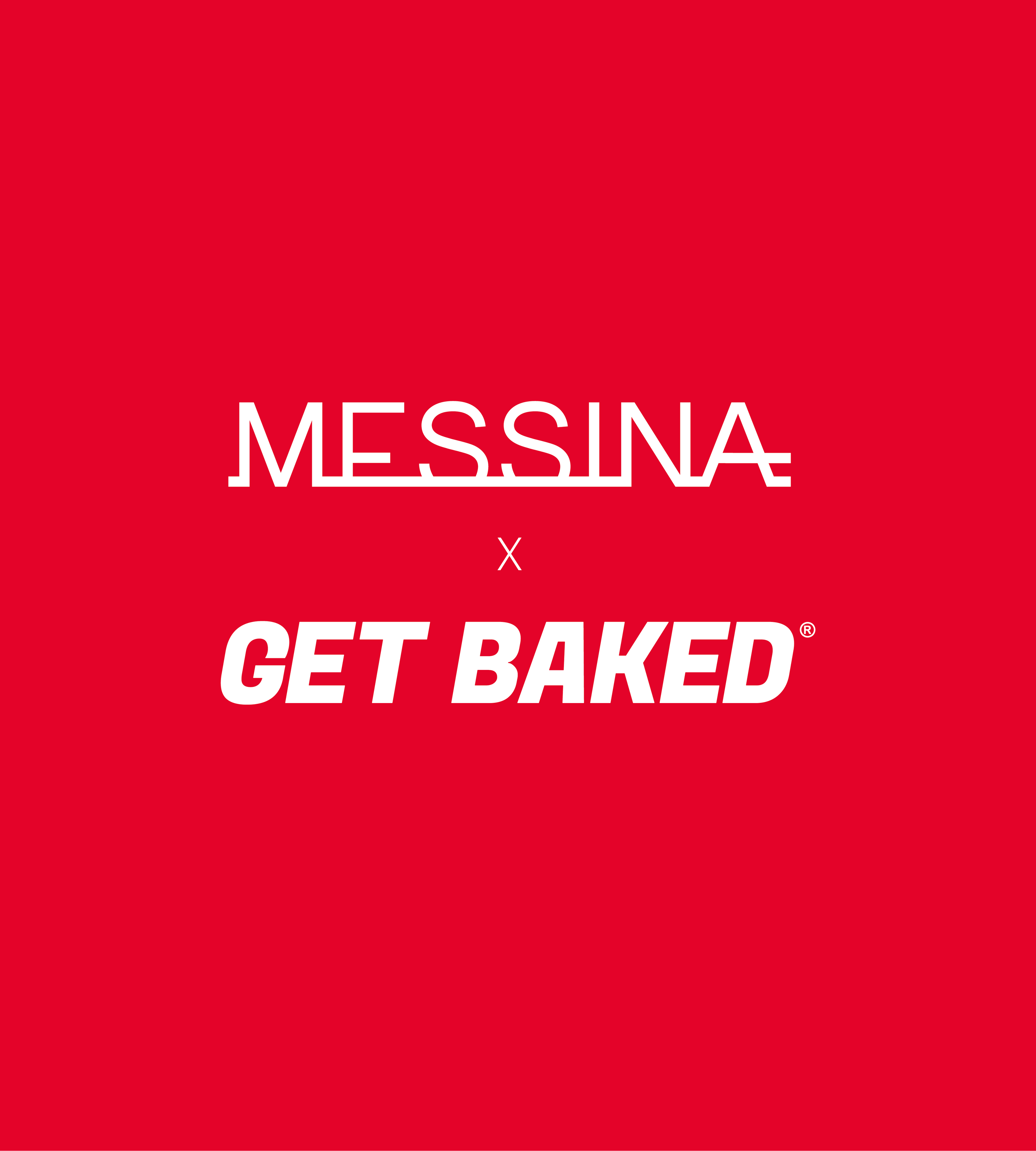 Get Baked x Messina